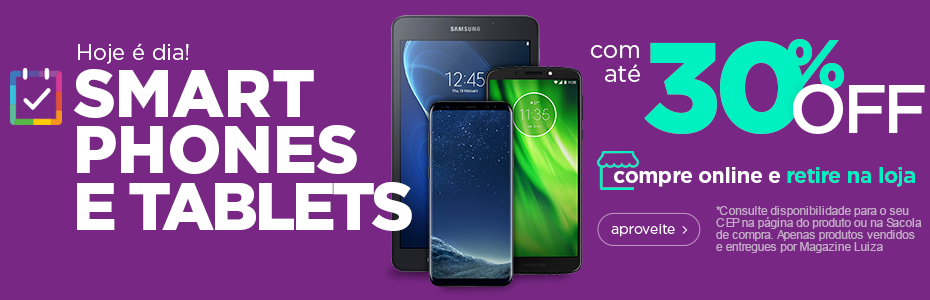Smartphones e Tablets com até 30% de desconto hoje. Smartphones e Tablets com até 30% de desconto hoje. Smartphone Motorola G7 Play 32GB Indigo 4G Preto R$ 999,00 até 12x de R$ 83,25 sem juros Tablet Smartphones e Tablets com até 30% OFF. Confira!